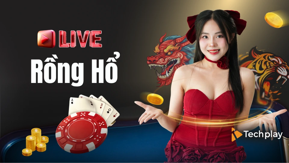 Rồng Hổ Live